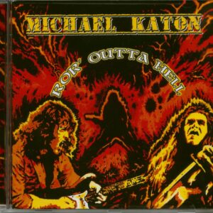 Michael Katon - Ror' Outta Hell (CD)