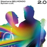 Stephane Belmondo/Sylvain Luc: 2.0