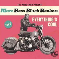 More Boss Black Rockers Vol.6 - Everythings Cool