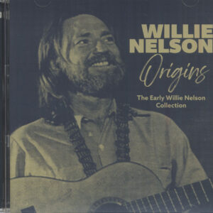 Willie Nelson - Origins - The Early Willie Nelson Collection (CD)