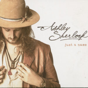 Ashley Sherlock - Just A Name (CD)