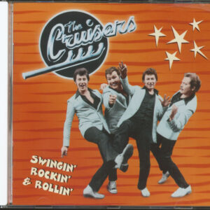 The Cruisers - Swingin' Rockin' & Rollin' (CD)