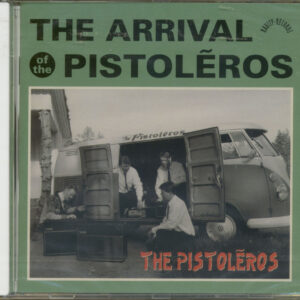 The Pistoleros - The Arrival Of The Pistoleros (CD)