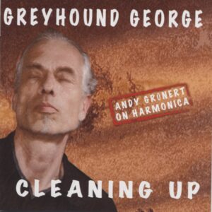 Greyhound George - Cleaning Up