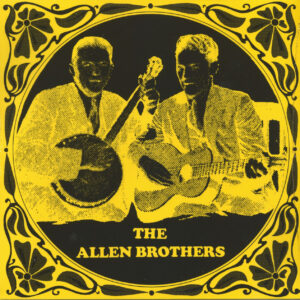 The Allen Brothers - When You Leave Me You'll Leave Me Sad (LP)