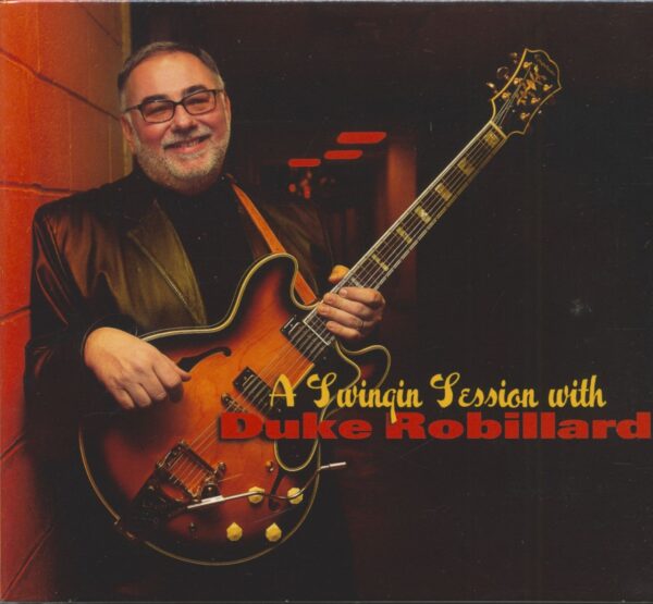 Duke Robillard - A Swingin' Session With Duke Robillard (CD)