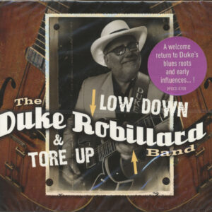 Duke Robillard - Low Down & Tore Up (CD)