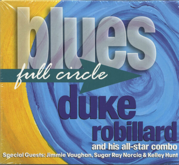 Duke Robillard and his All-Star Combo - Blues Full Circle (CD)