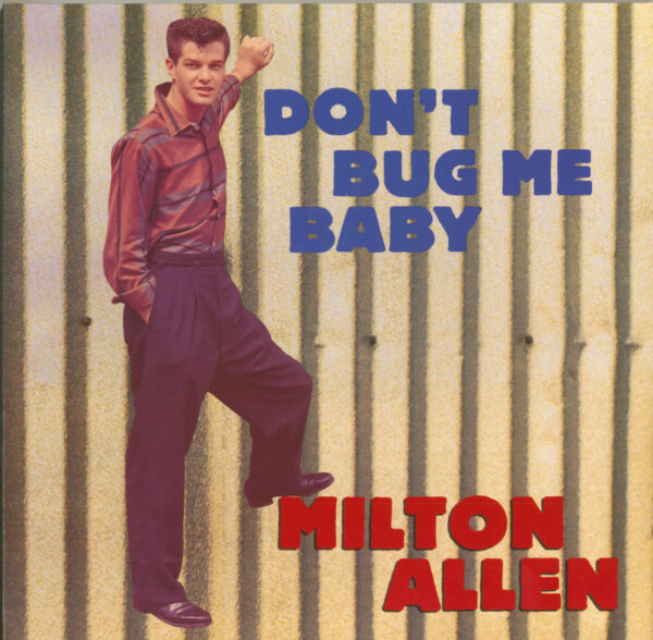 Milton Allen - Don't Bug Me Baby (LP)