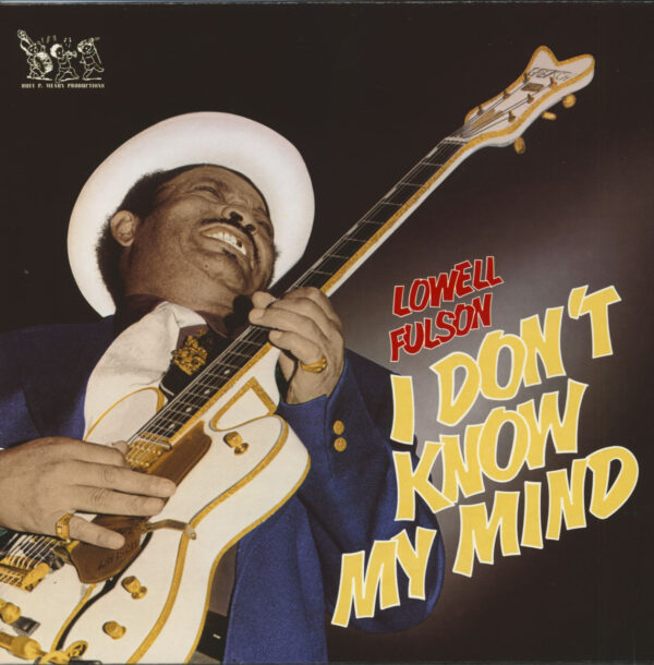 Lowell Fulsom - I Don't Know My Mind (LP)