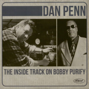 Dan Penn & Bobby Purify - The Inside Track (CD)