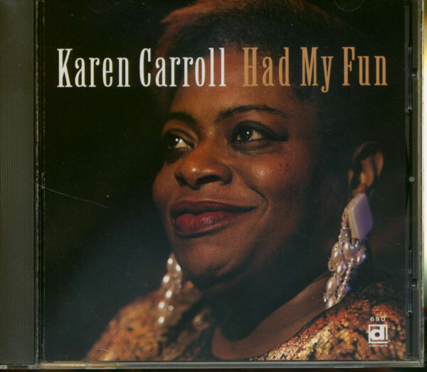 Karen Carroll - Had My Fun