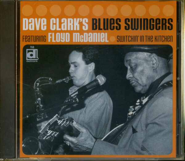 Dave Clark's Blues Swingers - Switchin' In The Kitchen