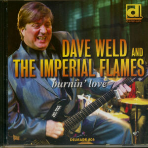 Dave Weld & The Imperial Flames - Burnin' Love