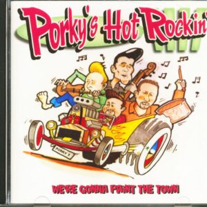 Porky's Hot Rockin' - We're Gonna Paint The Town (CD)