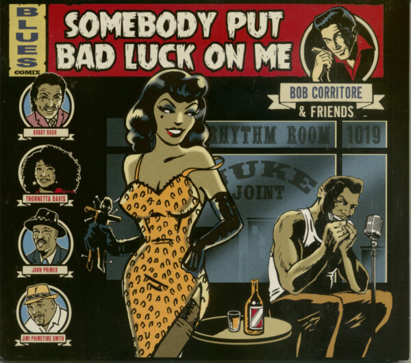 Bob Corritore & Friends - Somebody Put Bad Luck On Me (CD)