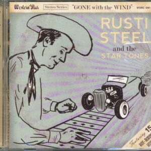 Rusti Steel & The Star Tones - Gone With The Wind (CD)