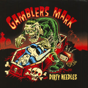 Gamblers Mark - Dirty Needles (LP)