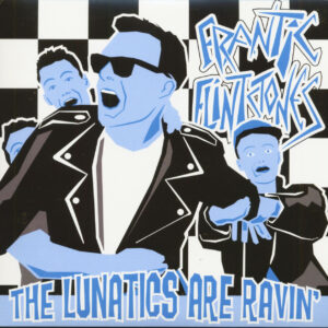 The Frantic Flintstones - The Lunatics Are Ravin' (10inch LP