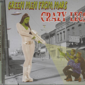 Crazy Legs - Green Men From Mars (CD)