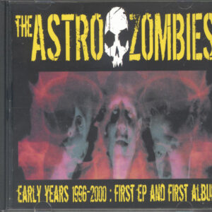 The Astro Zombies - The Early Years 1996-2000 (CD)