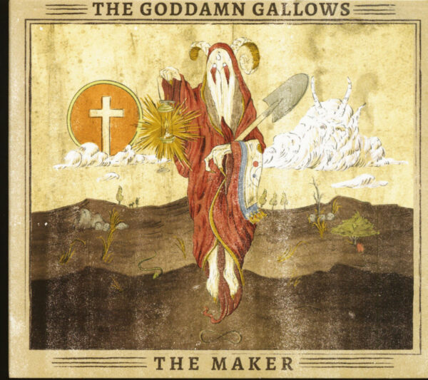 The Goddamn Gallows - The Maker (CD)