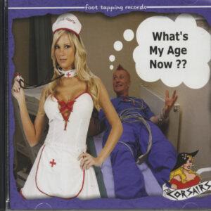 The Corsairs - What's My Age Now?? (CD)