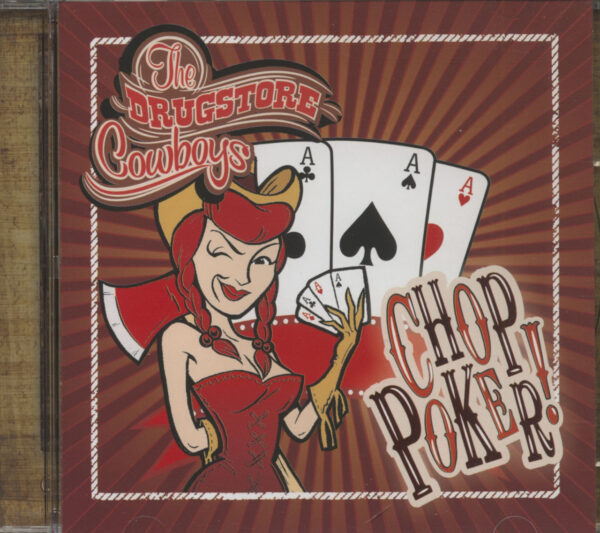 DRUGSTORE COWBOYS - Chop Poker! (CD)