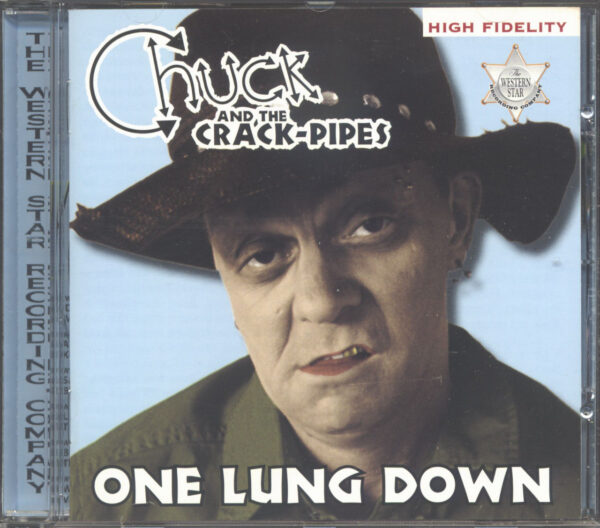 Chuckl & The Crack-Pipes - One Lung Down (CD)