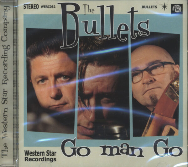 BULLETS - Go Man Go (CD)