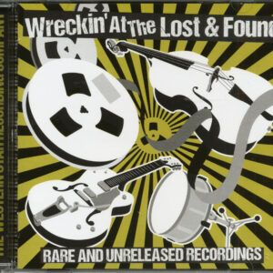 Various - Wreckin' At The Lost & Found - Rare And Unreleased Recordings (CD)