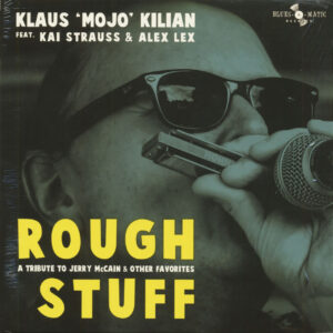 Klaus 'Mojo' Kilian - Rough Stuff - A Tribute To JerryMcCain & Other Favorites (LP