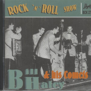 Bill Haley & His Comets - Rock 'n' Roll Show (CD)