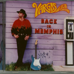 Vargas Blues Band - Back In Memphis (CD)