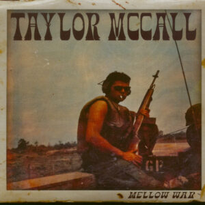 Taylor MCall - Mellow War (CD)