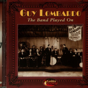 Guy Lombardo - The Band Played On (CD)