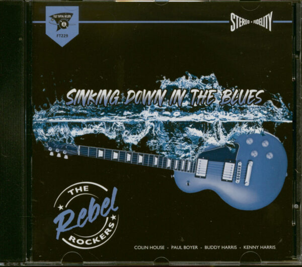 The Rebel Rockers - Sinking Down In The Blues (CD)