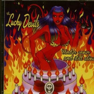 The Lucky Devils - Under Cover And Still Alive (2-CD)