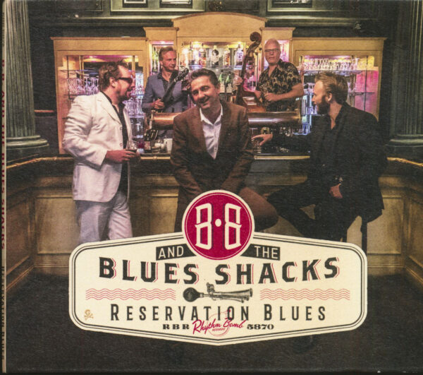 B.B. & The Blues Shacks - Reservation Blues (CD)