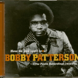 Bobby Patterson - How Do You Spell Love (CD)