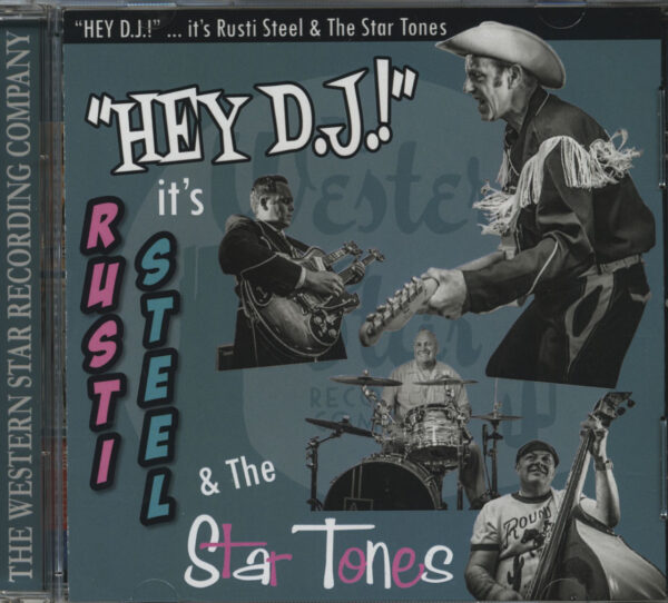 Rusti Steel & The Star Tones - Hey DJ! (CD)