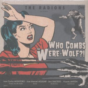 The Radions - Who Combs The Were-Wolf?! (LP