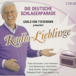 Various - Die Deutsche Schlagerparade - Carlo von Tiedemann präsentiert Radio-Lieblinge (2-CD)