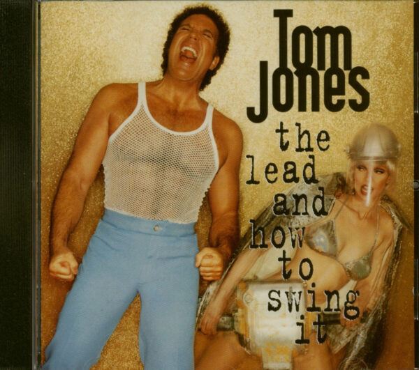 Tom Jones - The Lead And How To Swing It (CD)