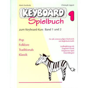 Spielbuch für Keyboard Keyboardspielbuch 1 (Zu Schule 1 + 2)