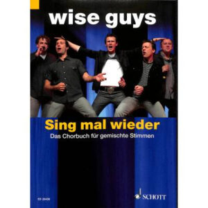 Chorbuch Wise Guys - Sing mal wieder