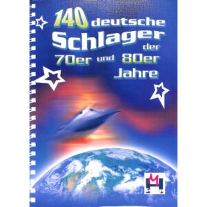 Songbook 140 deutsche Schlager der 70er und 80er Jahre