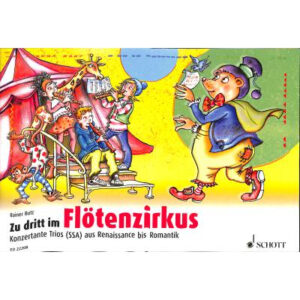 Trio für Blockflöte Zu dritt im Flötenzirkus