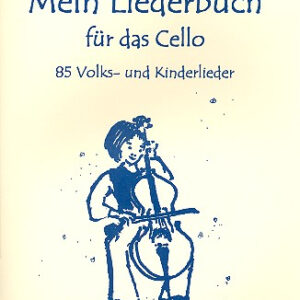 Spielheft Mein Liederbuch für das Cello