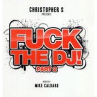 Fuck The DJ Part 2